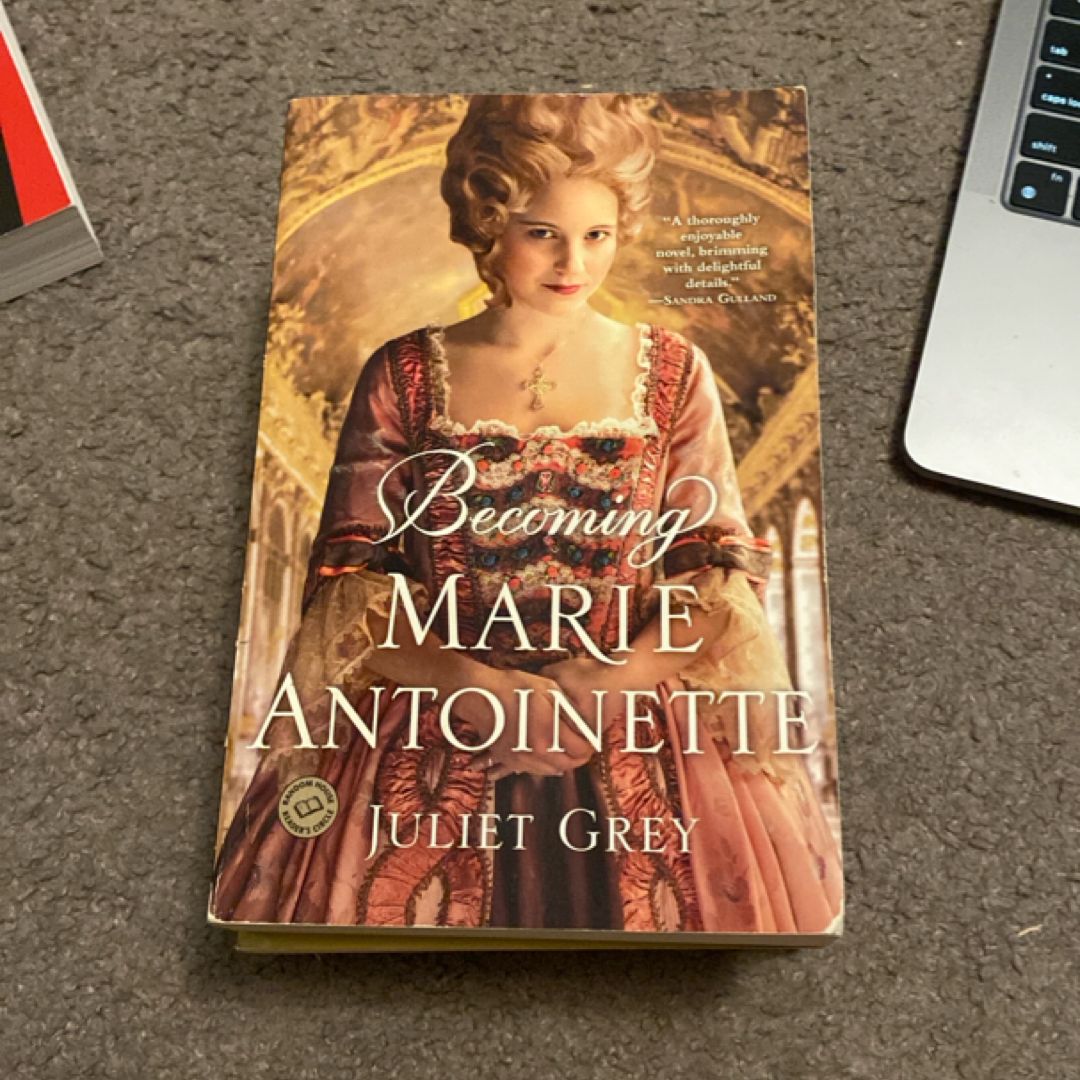 Becoming Marie Antoinette