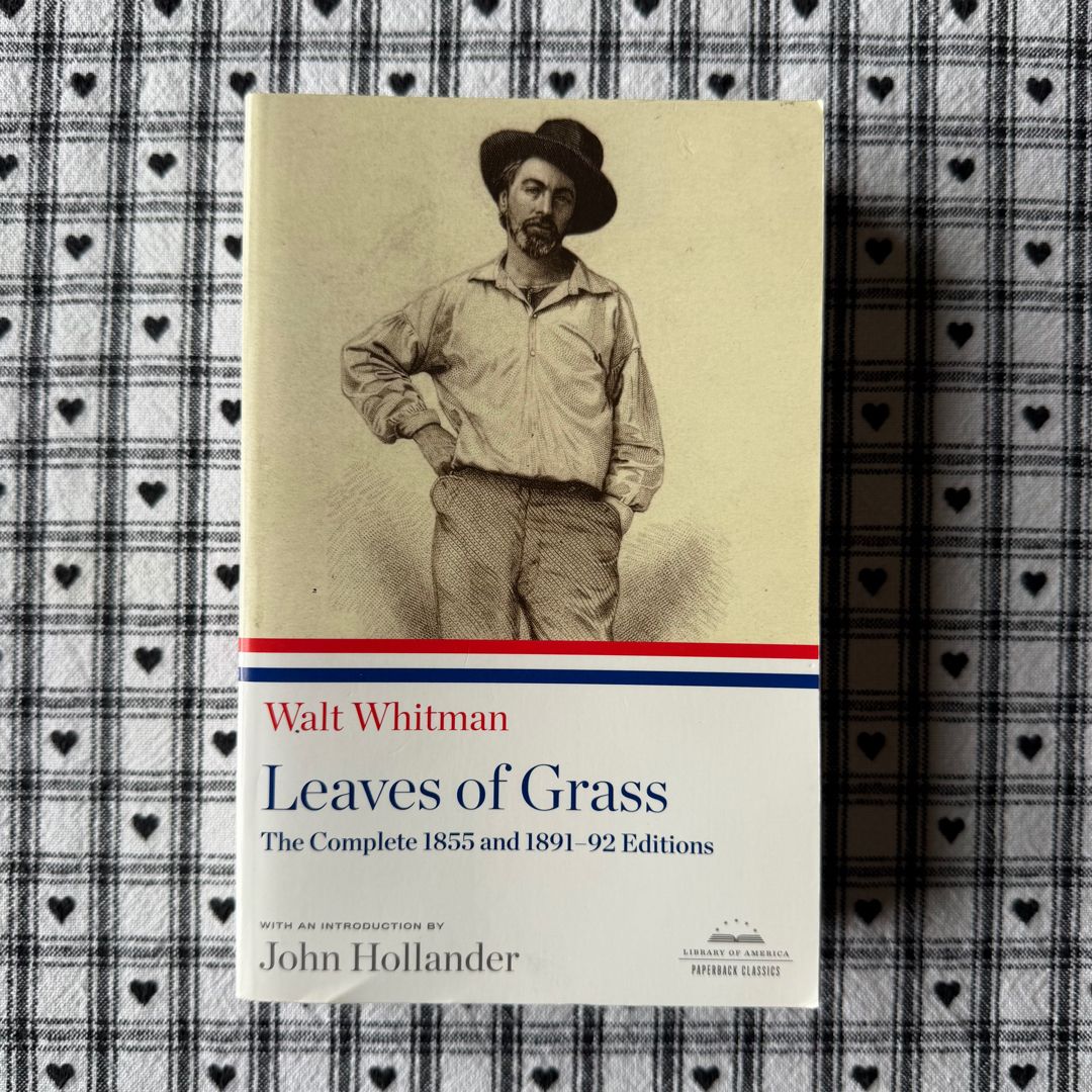 Leaves of Grass: the Complete 1855 and 1891-92 Editions