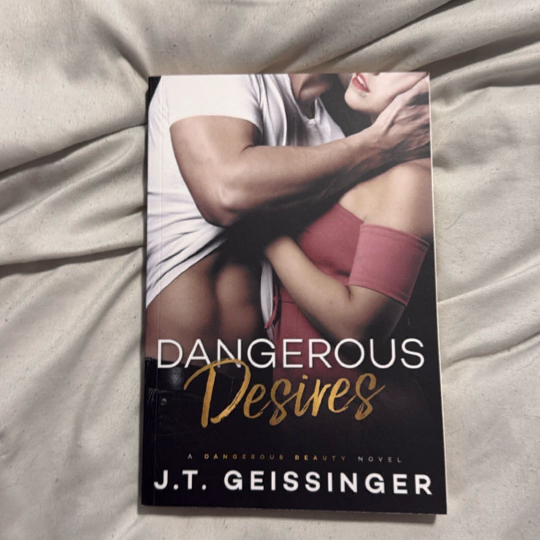 Dangerous Desires
