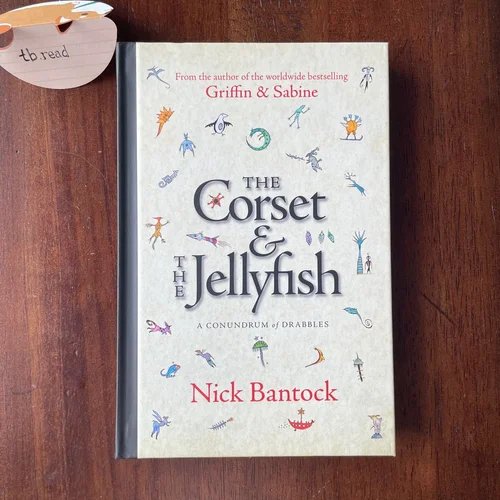 The Corset and the Jellyfish: a Conundrum of Drabbles