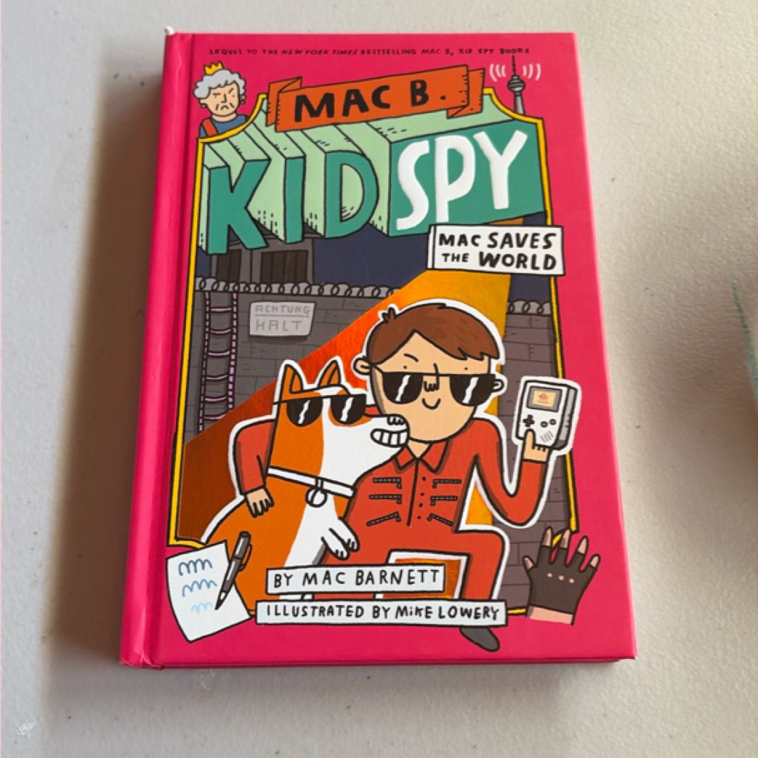 Mac Saves the World (Mac B. , Kid Spy #6)