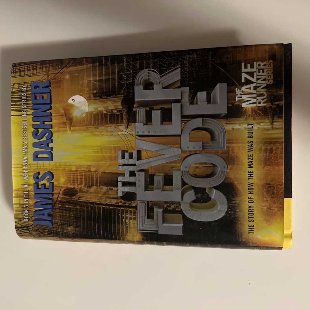 The Fever Code (Maze Runner, Book Five; Prequel)