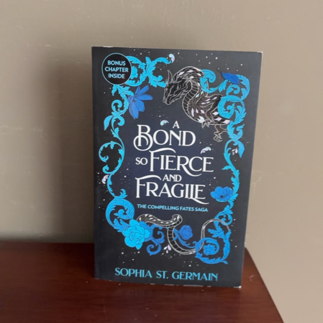 A Bond so Fierce and Fragile (Compelling Fates Saga)