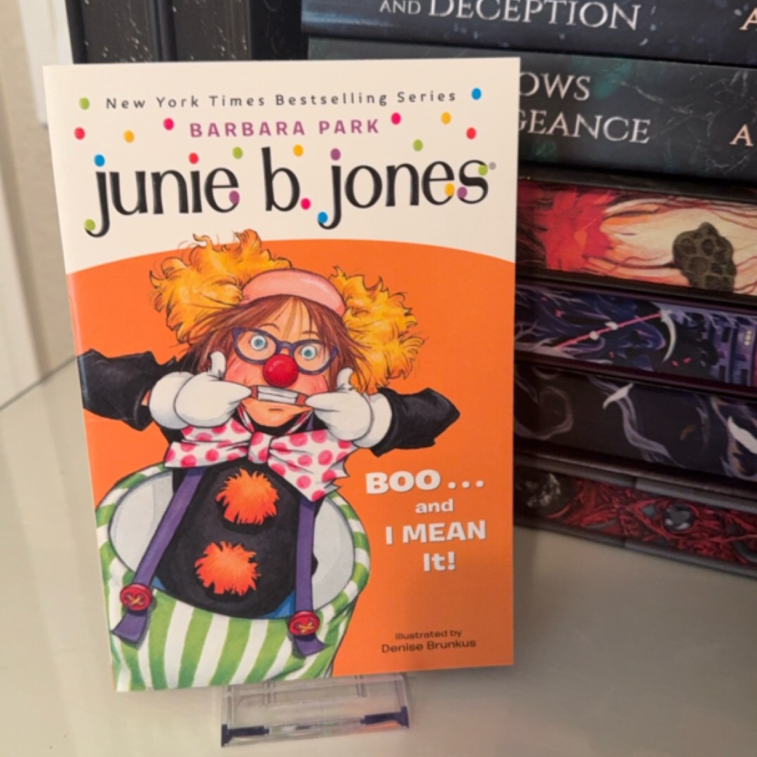 Junie B. Jones #24: BOO... and I MEAN It!