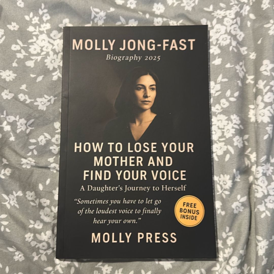 How to Lose Your Mother and Find Your Voice