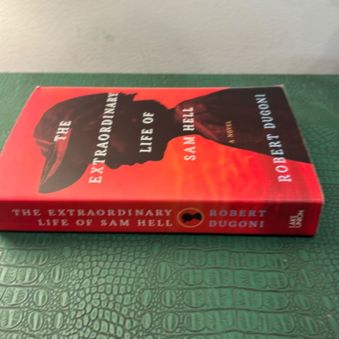 The Extraordinary Life of Sam Hell