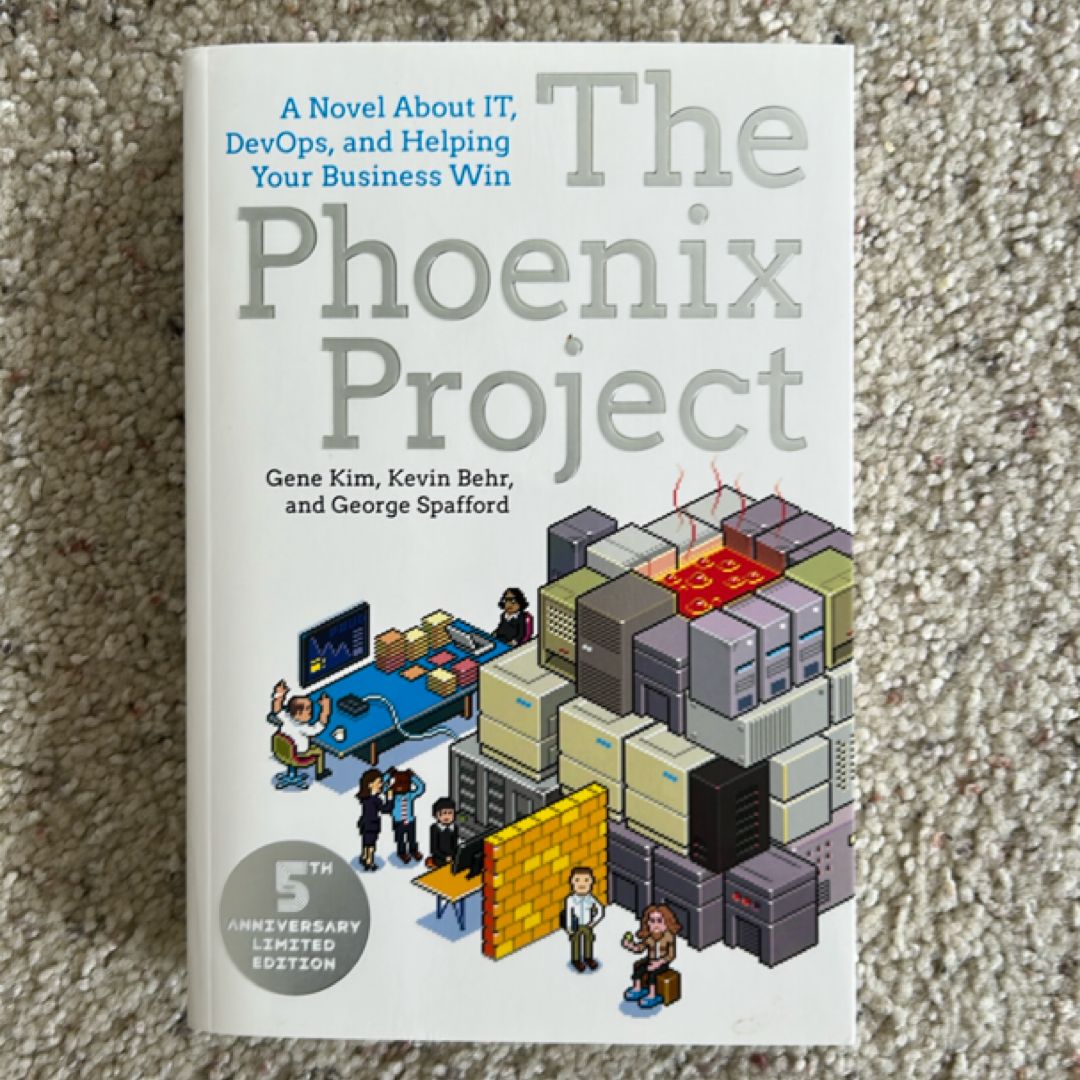 The Phoenix Project by Gene Kim, Kevin Behr, George Spafford