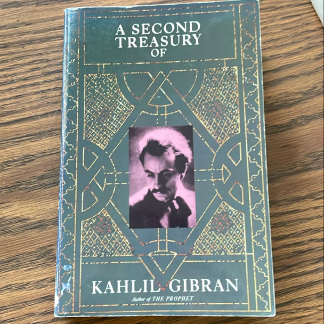 A Second Treasury of Kahlil Gibran