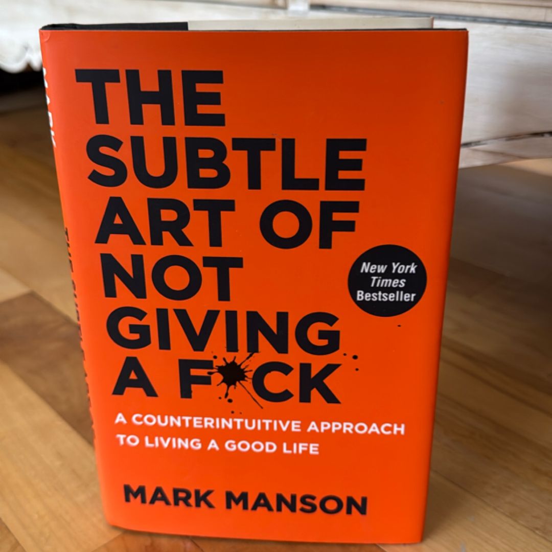 The Subtle Art of Not Giving a F*ck
