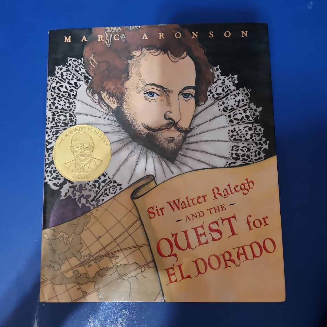 Sir Walter Ralegh and the Quest for el Dorado