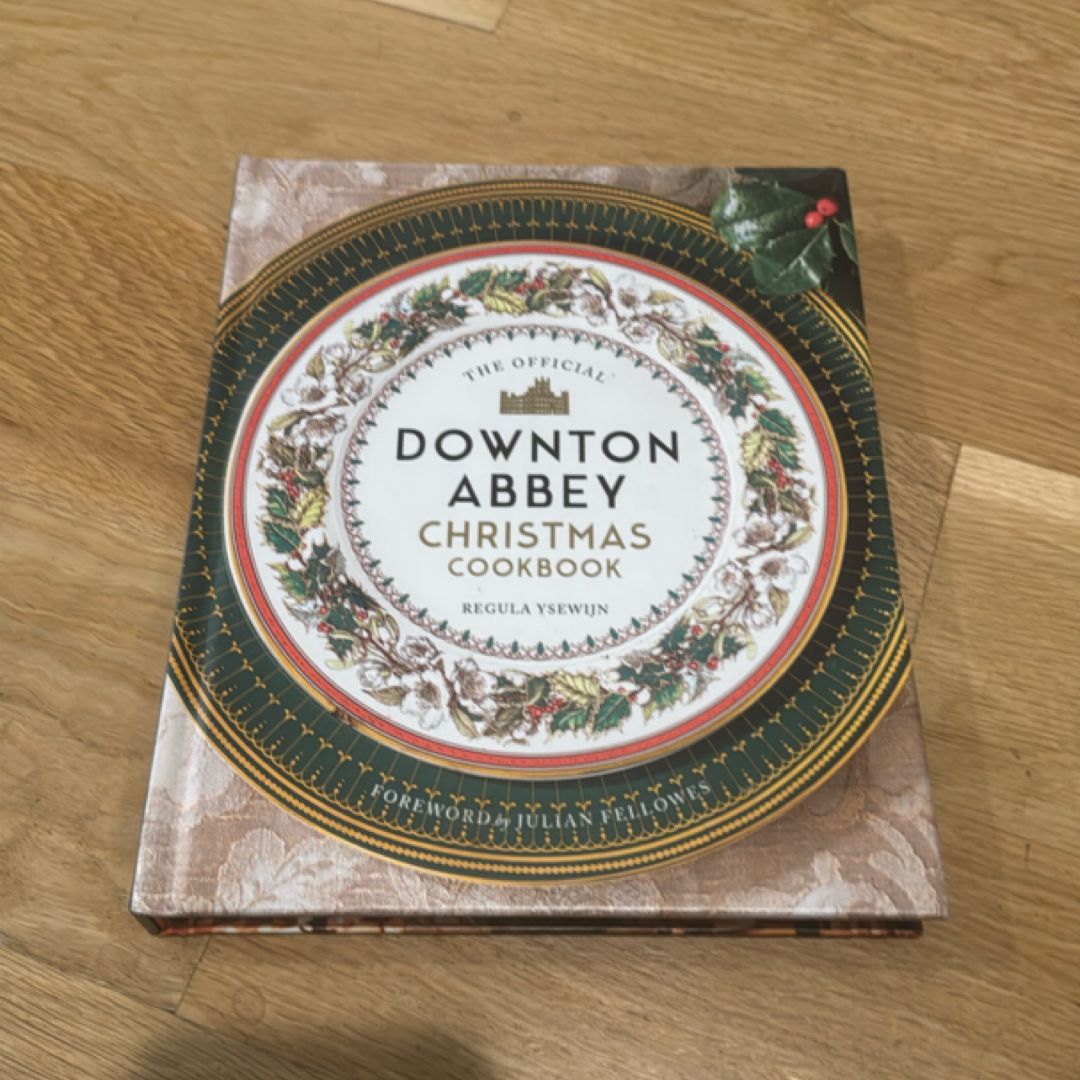 The Official Downton Abbey Christmas Cookbook