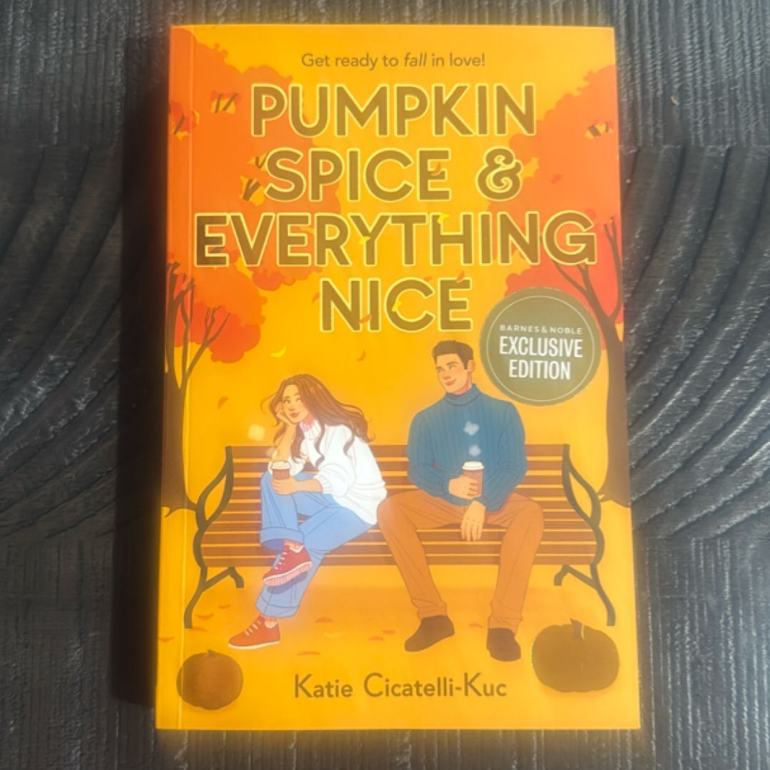 Pumpkin Spice & Everything Nice