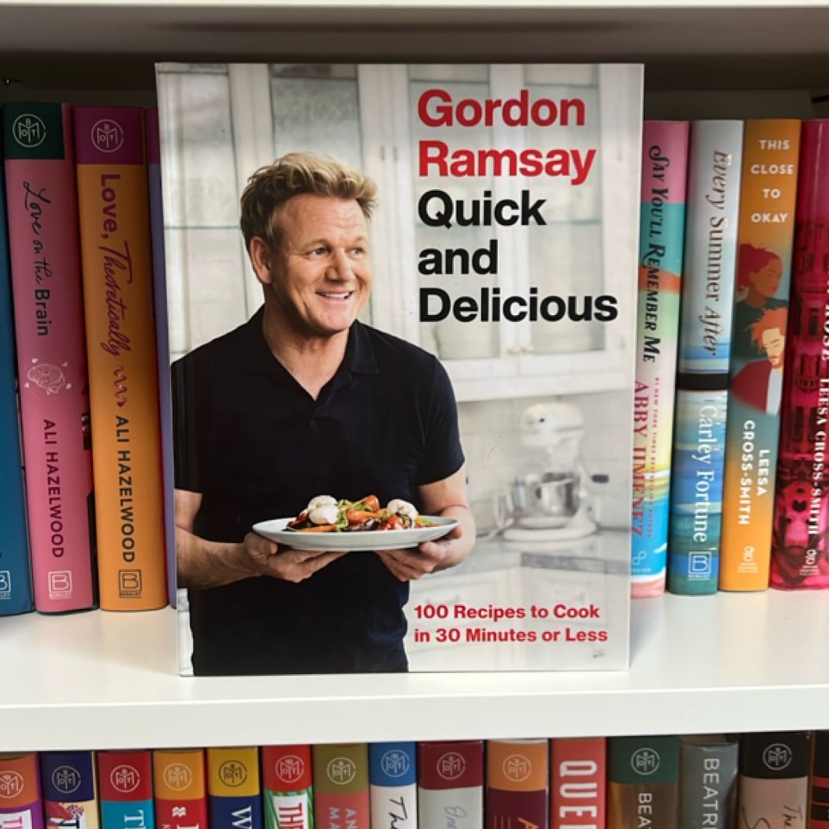 Gordon Ramsay Quick and Delicious by Gordon Ramsay
