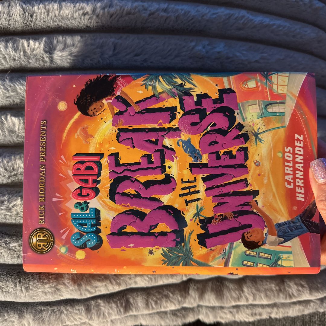 Sal and Gabi Break the Universe (a Sal and Gabi Novel, Book 1)