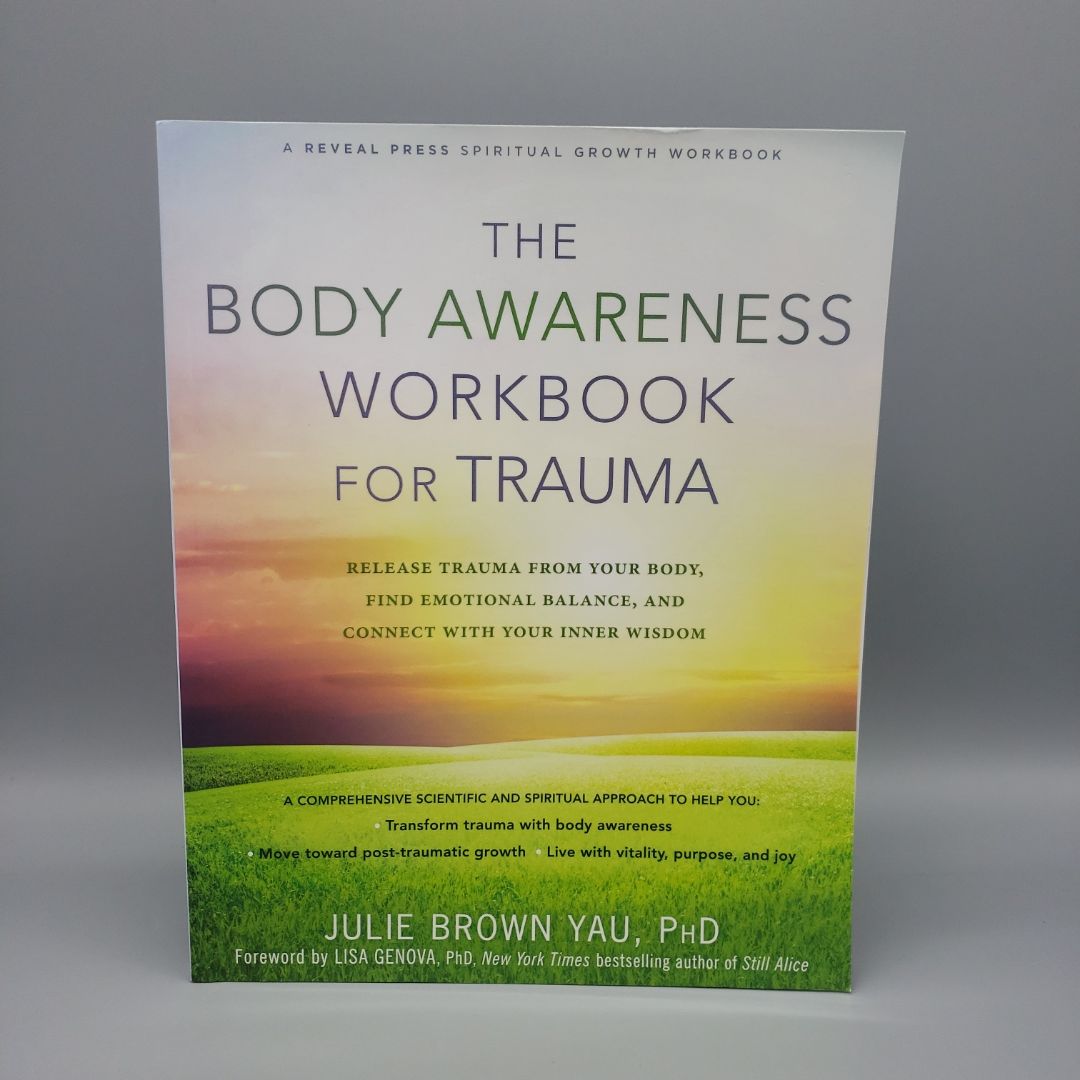 The Body Awareness Workbook for Trauma
