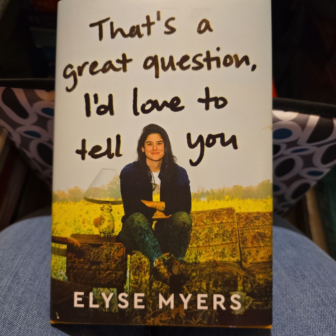 That's a Great Question, I'd Love to Tell You