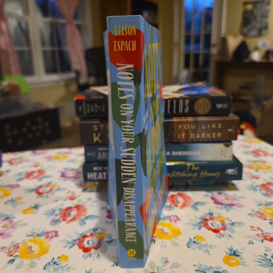 *First PB Edition & First Printing* Notes on Your Sudden Disappearance