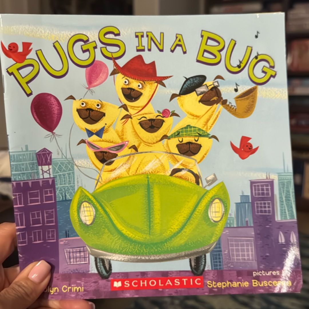 Pugs in a Bug by Carolyn Crimi