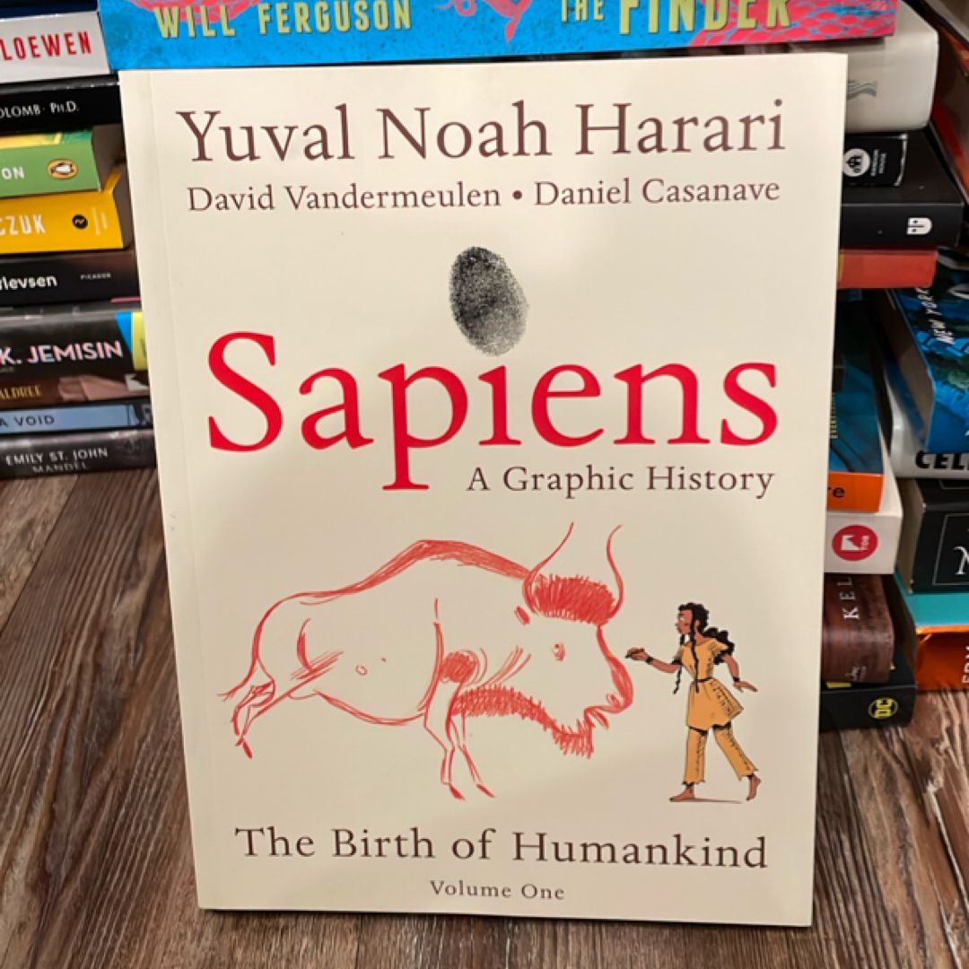 Sapiens: A Graphic History: The Birth of Humankind (Vol. 1)