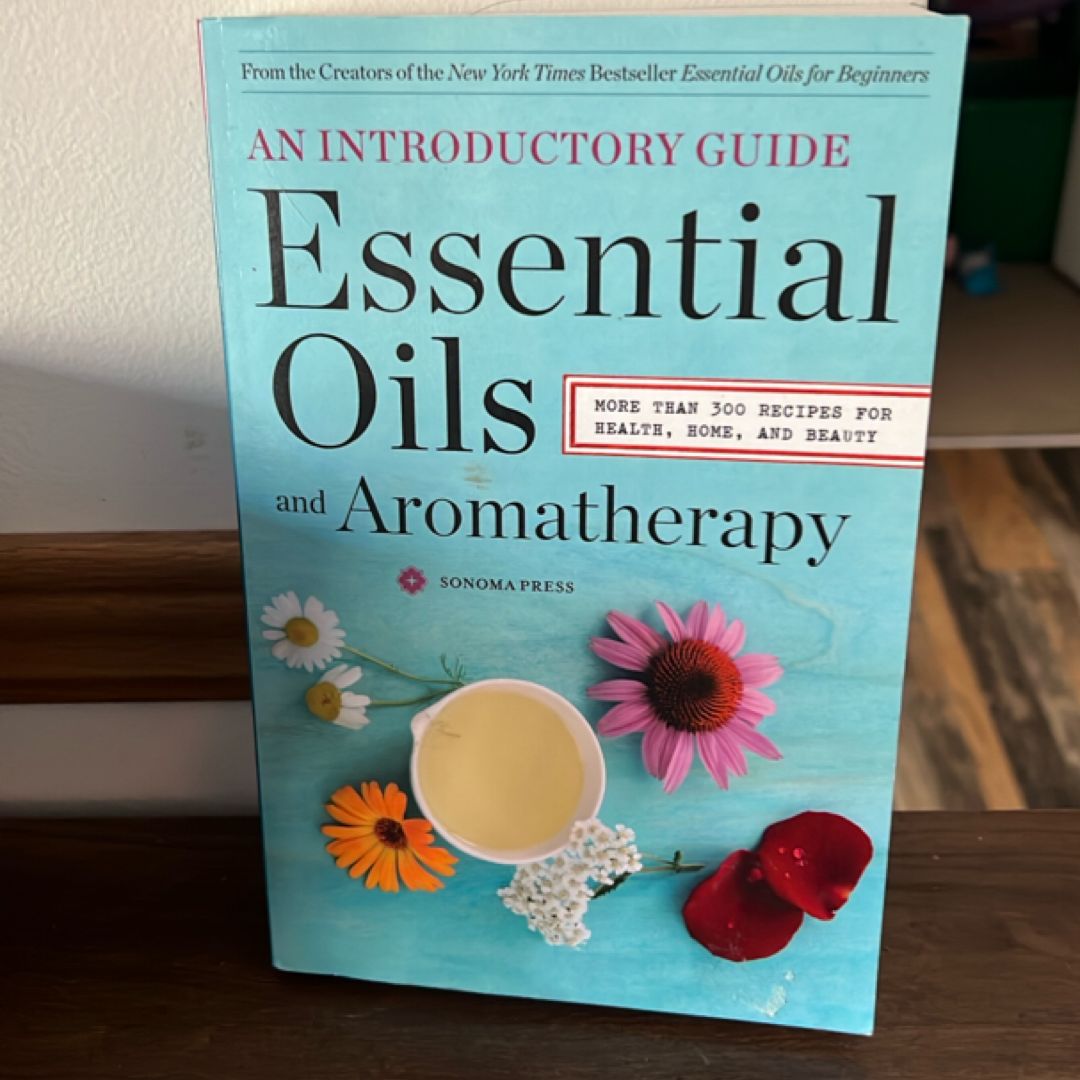 Essential Oils and Aromatherapy, an Introductory Guide
