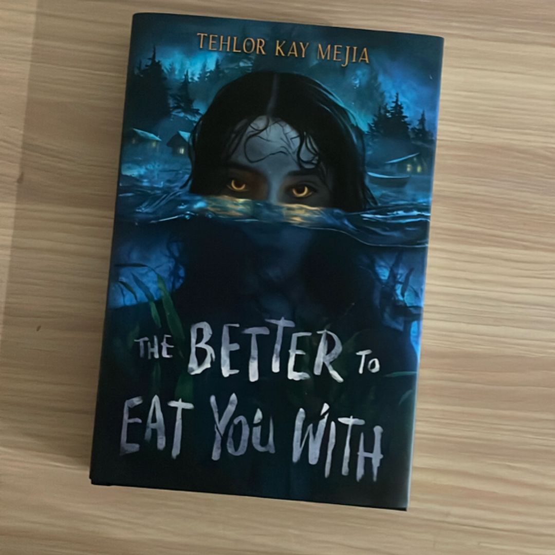 The Better to Eat You With