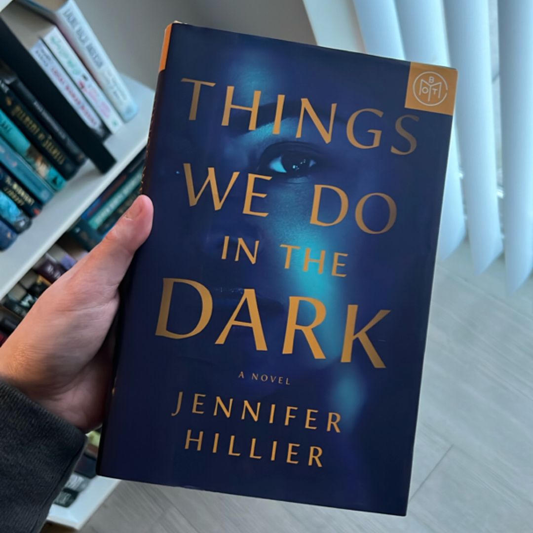 Things We Do in the Dark