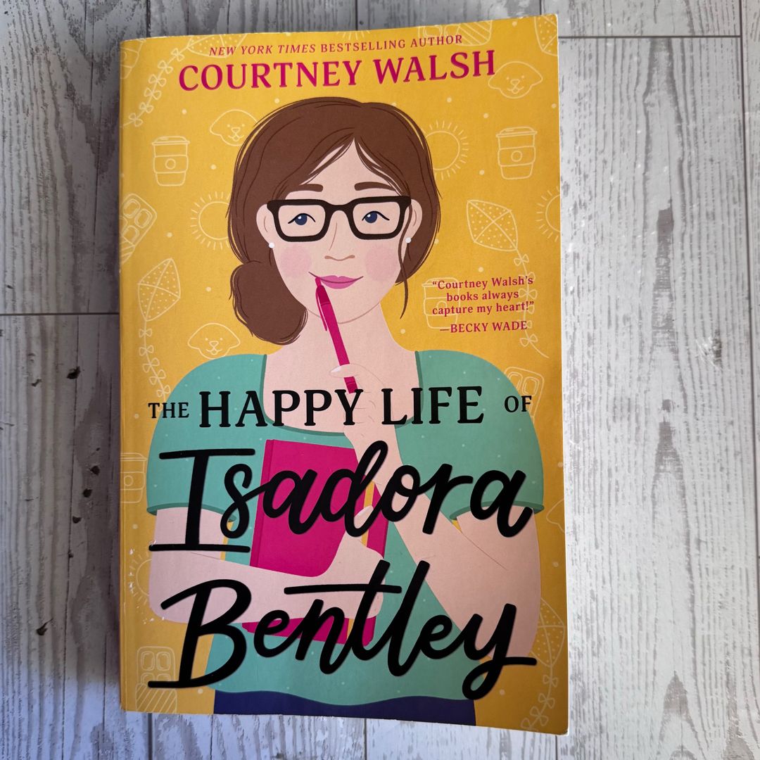 The Happy Life of Isadora Bentley