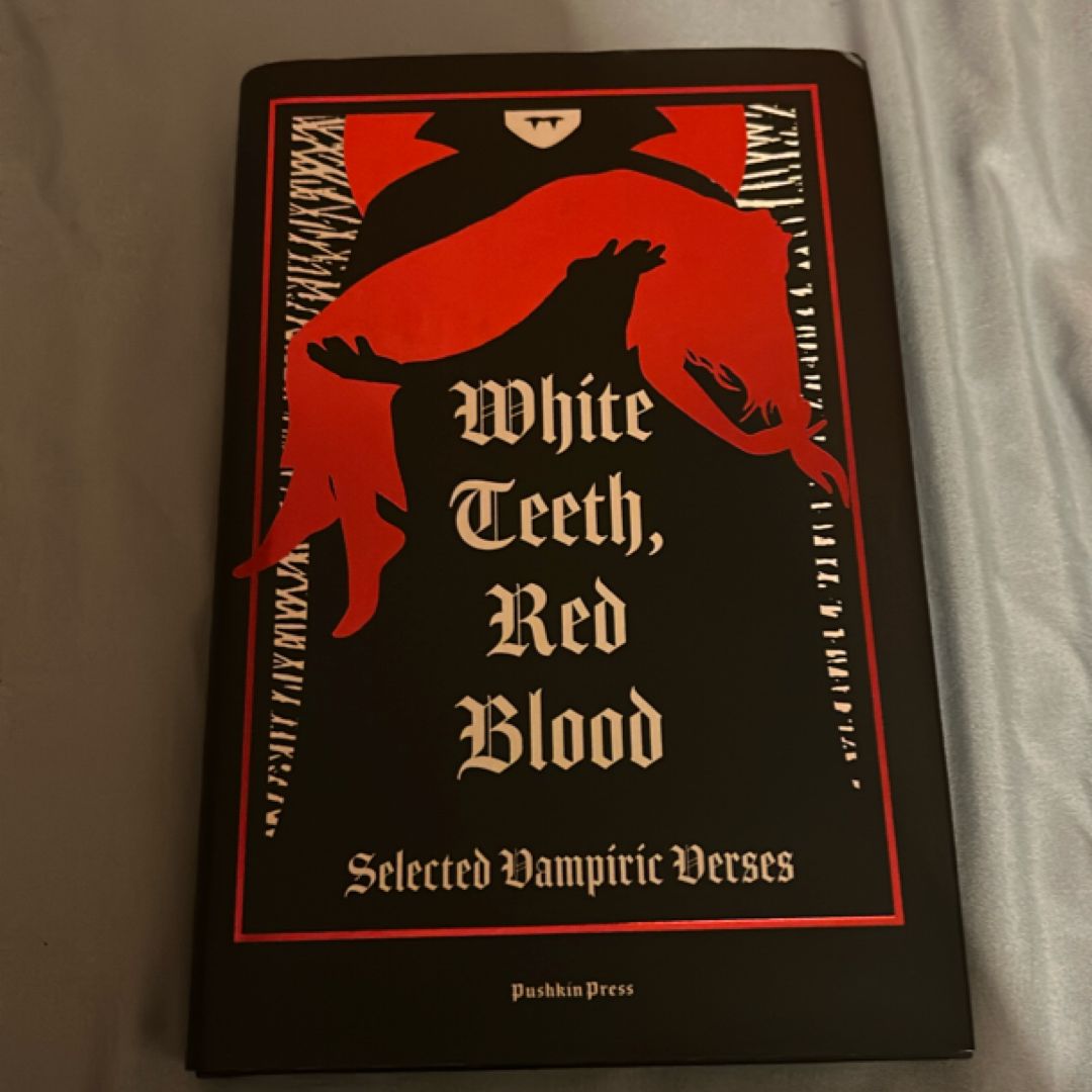 White Teeth, Red Blood