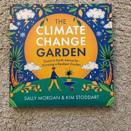 The Climate Change Garden, UPDATED EDITION