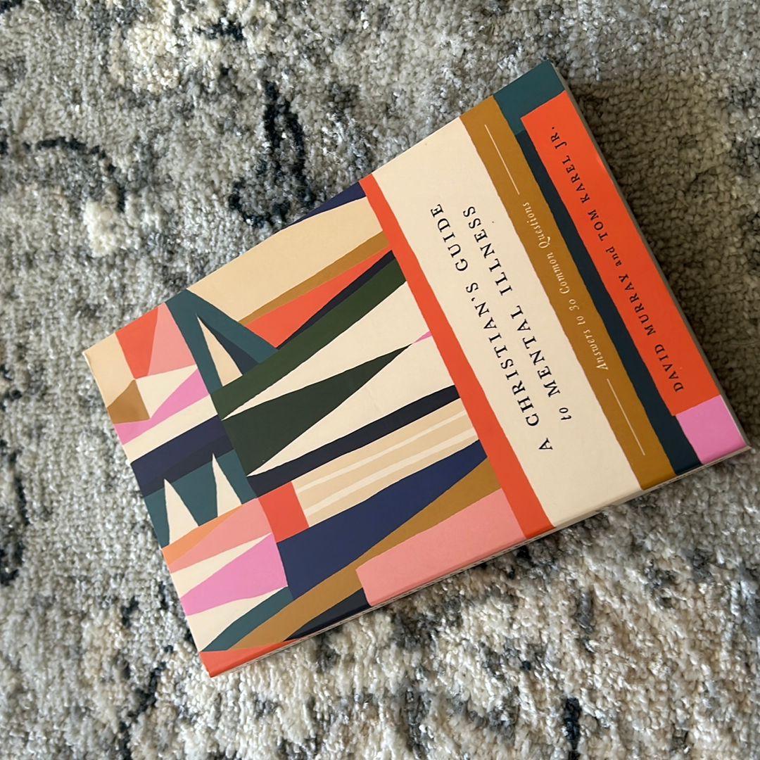A Christian's Guide to Mental Illness