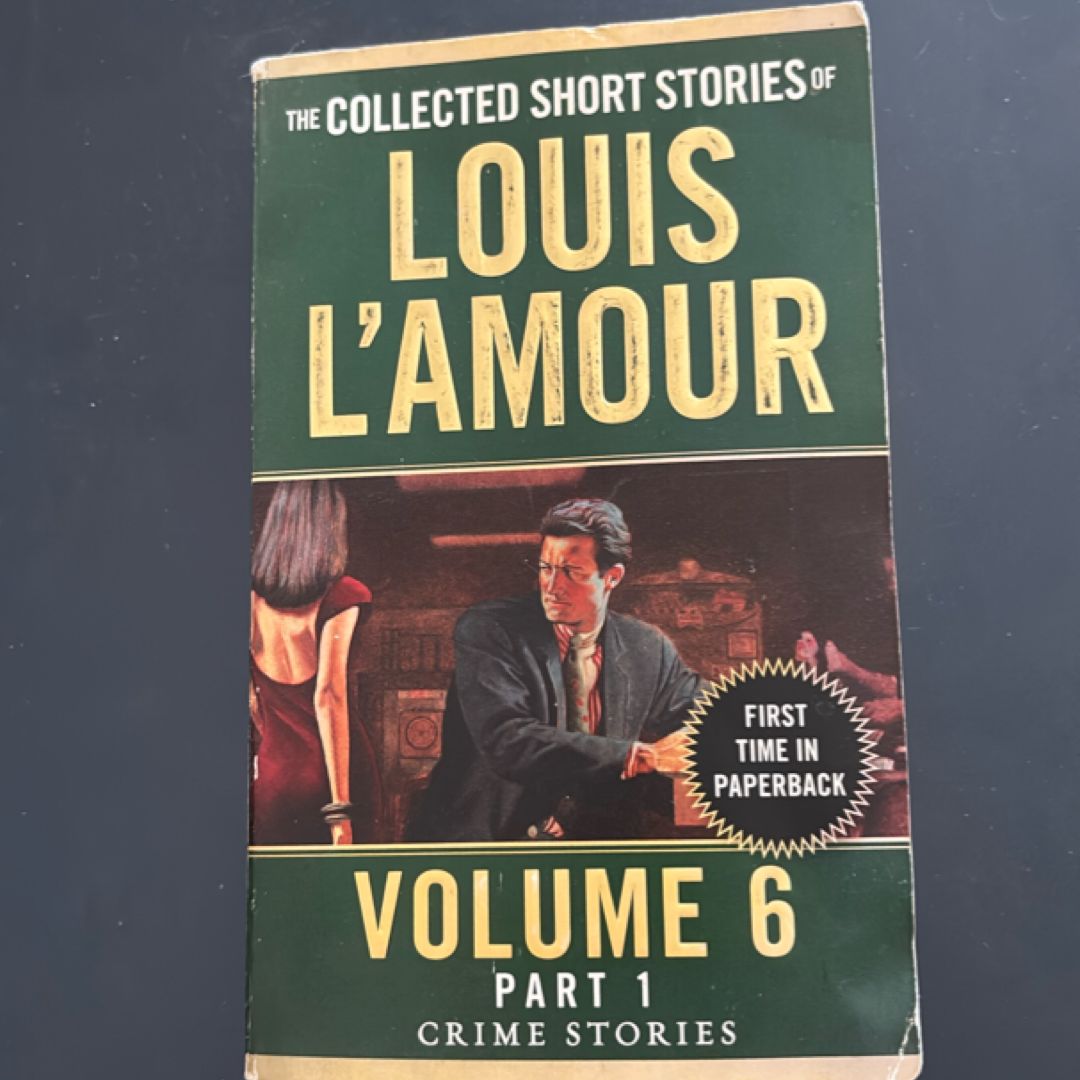 The Collected Short Stories of Louis l'Amour, Volume 6, Part 1