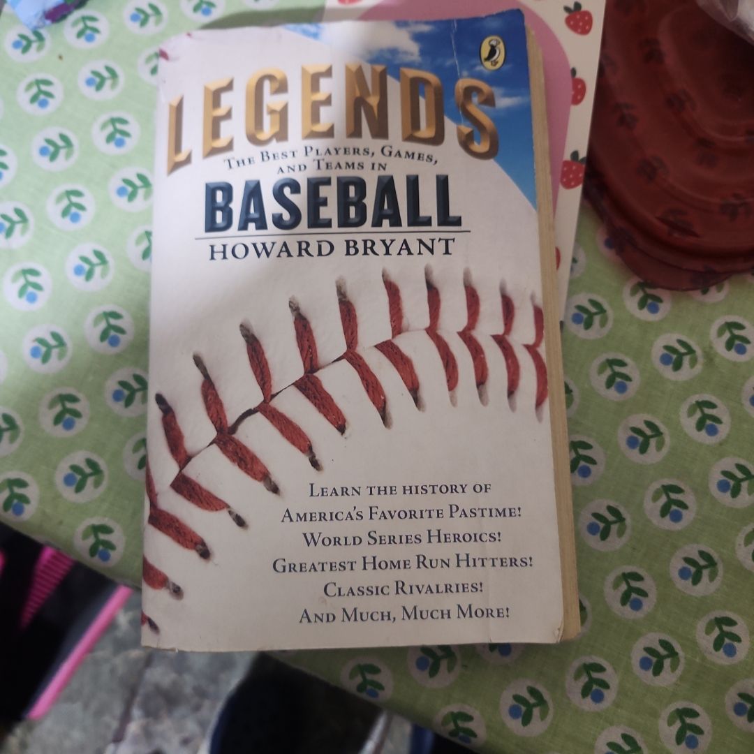 Legends: the Best Players, Games, and Teams in Baseball
