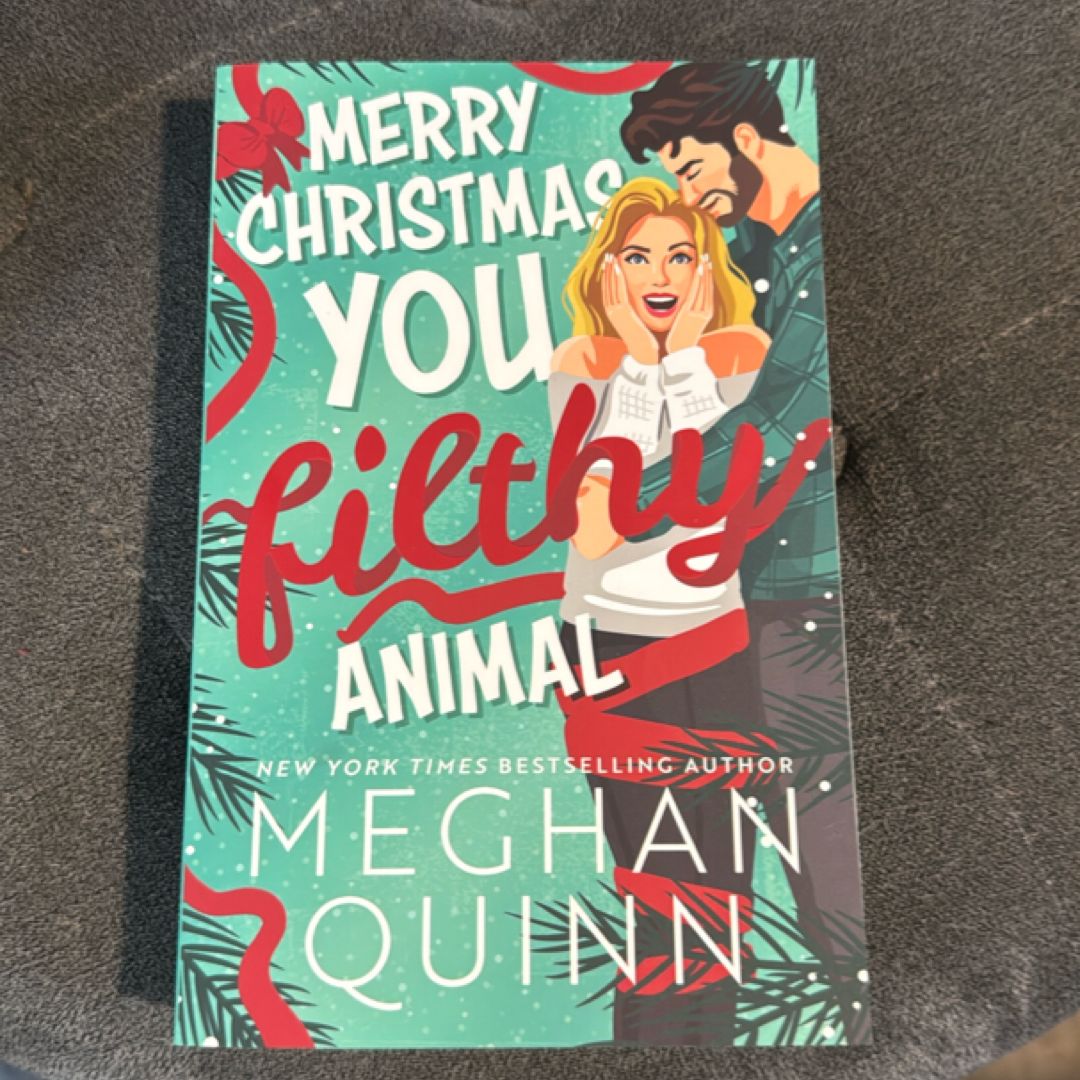 Merry Christmas You Filthy Animal