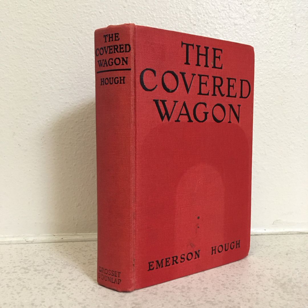 The Covered Wagon ~ 1922