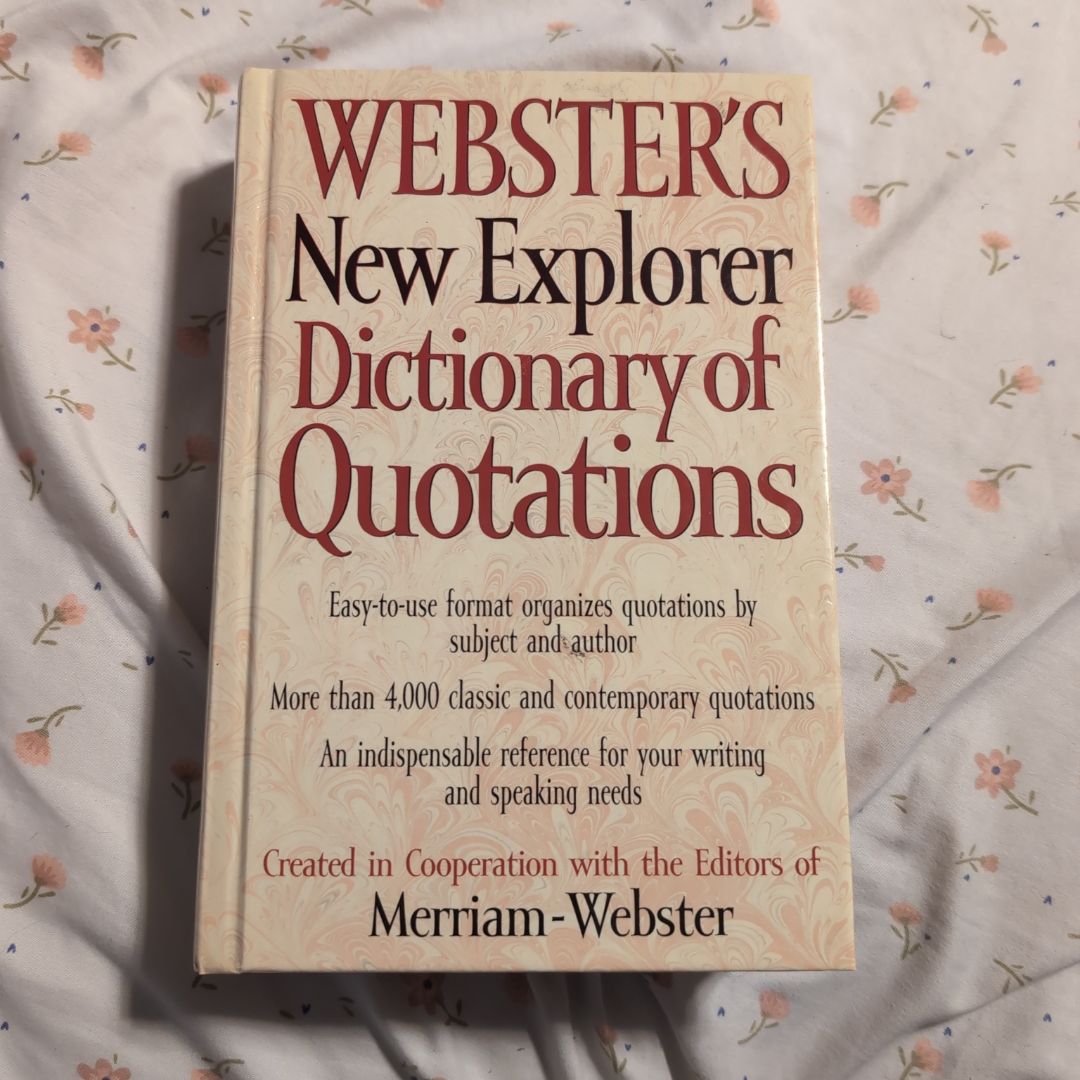 Webster's New Explorer Dictionary of Quotations