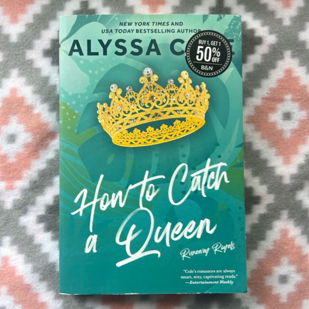 How to Catch a Queen