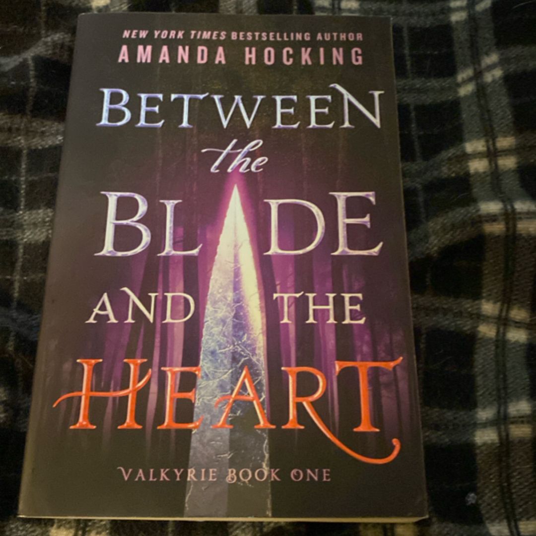 Between the Blade and the Heart