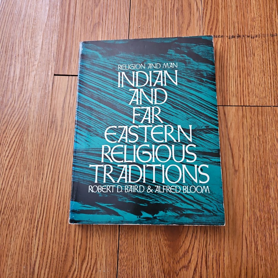 Religion and Man Indian and Far Eastern Religious Traditions 