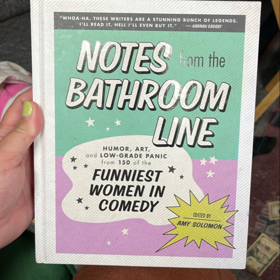 Notes from the Bathroom Line