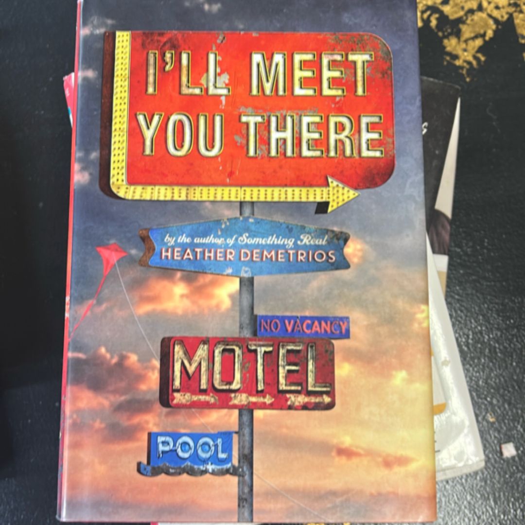 I'll Meet You There