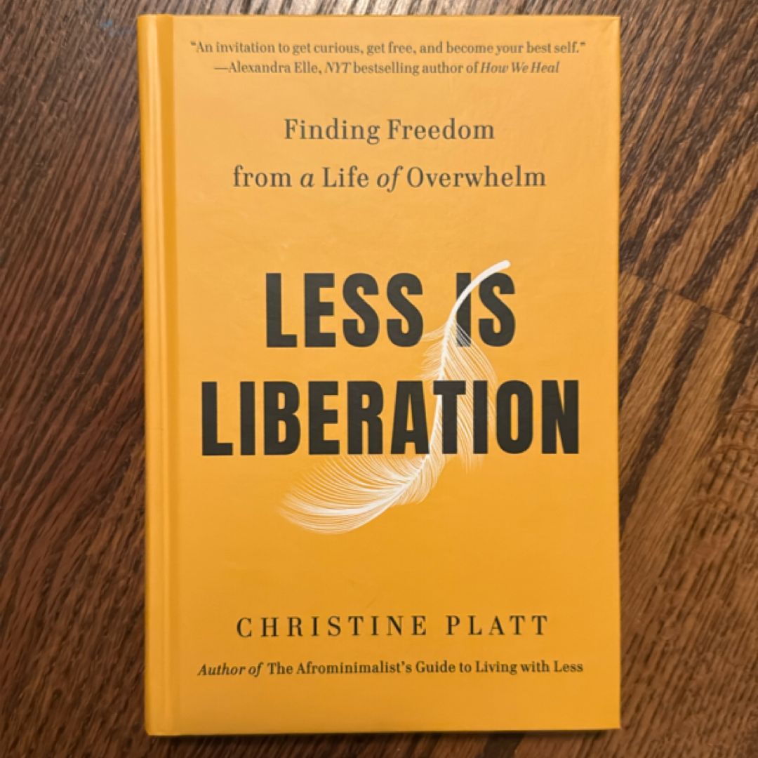 Less Is Liberation