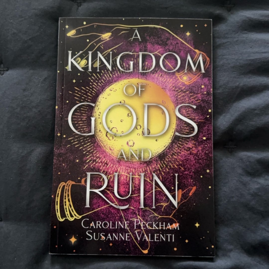 A Kingdom of Gods and Ruin