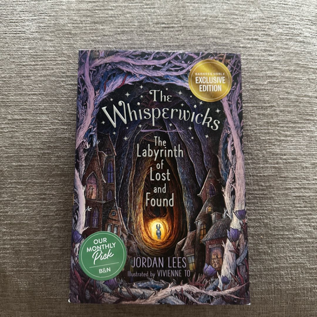The Whisperwicks  : The Labyrinth Of Lost And Found  [Barnes & Nobles Exclusive Edition]