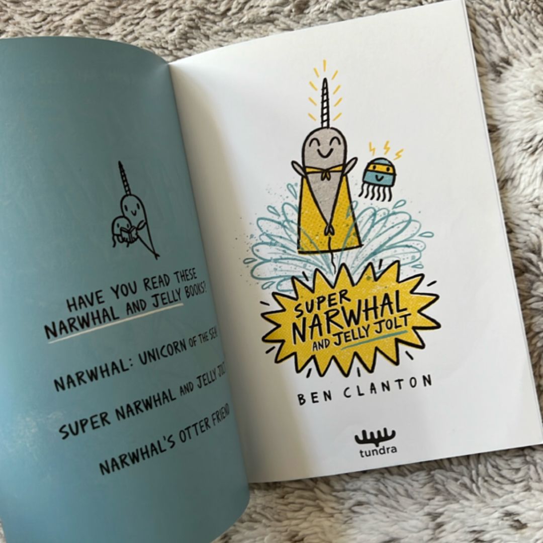 Super Narwhal and Jelly Jolt (a Narwhal and Jelly Book #2)