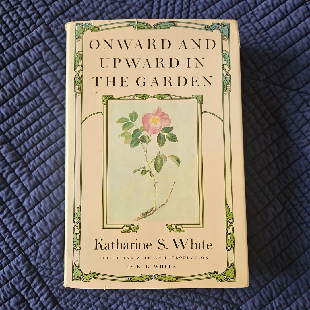 Onward and Upward in the Garden