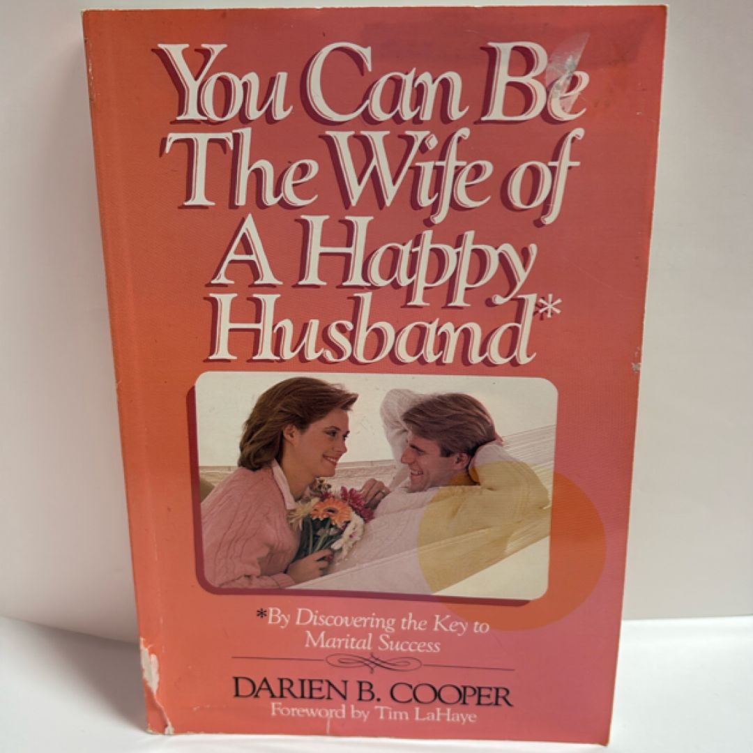 You Can Be the Wife of a Happy Husband