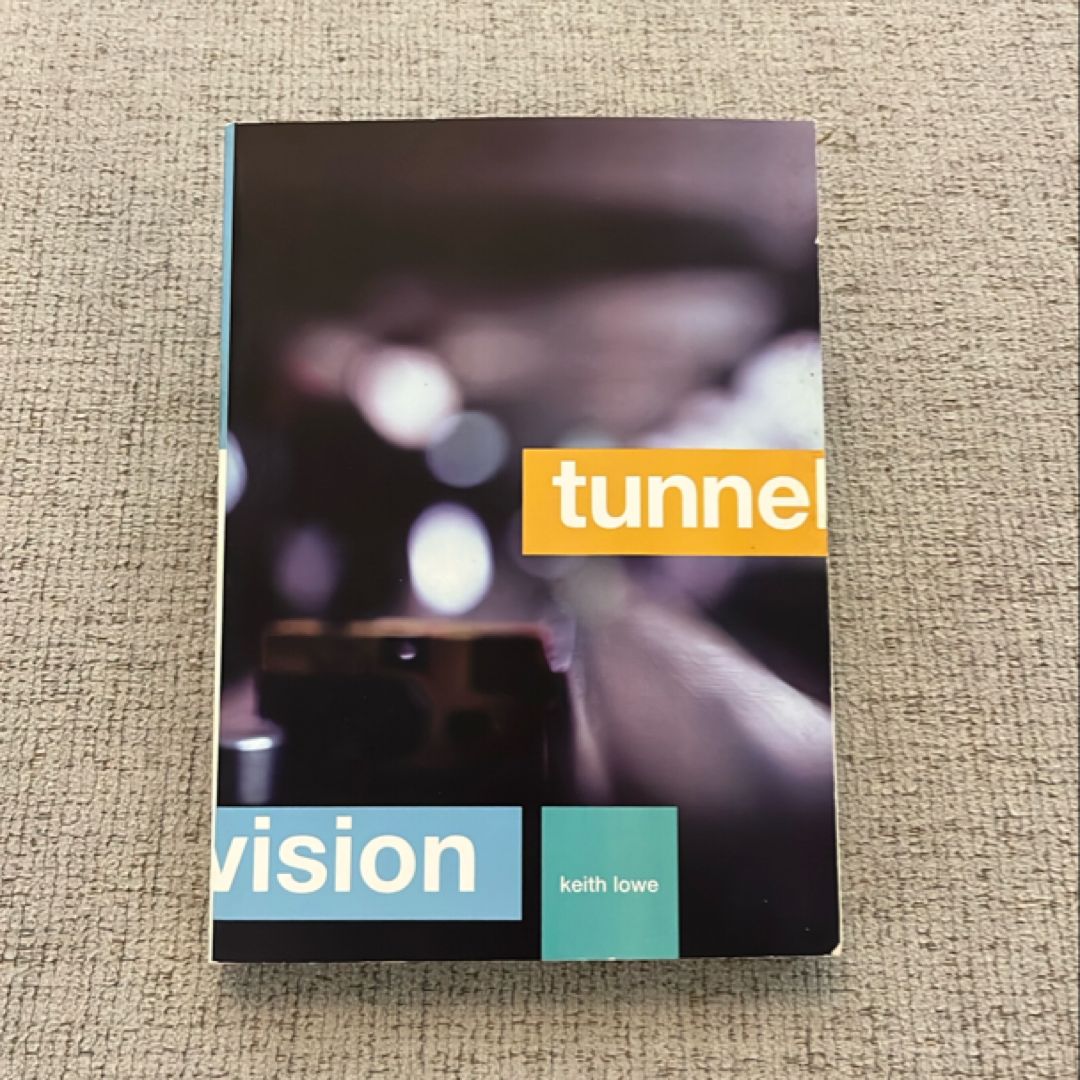 Tunnel Vision