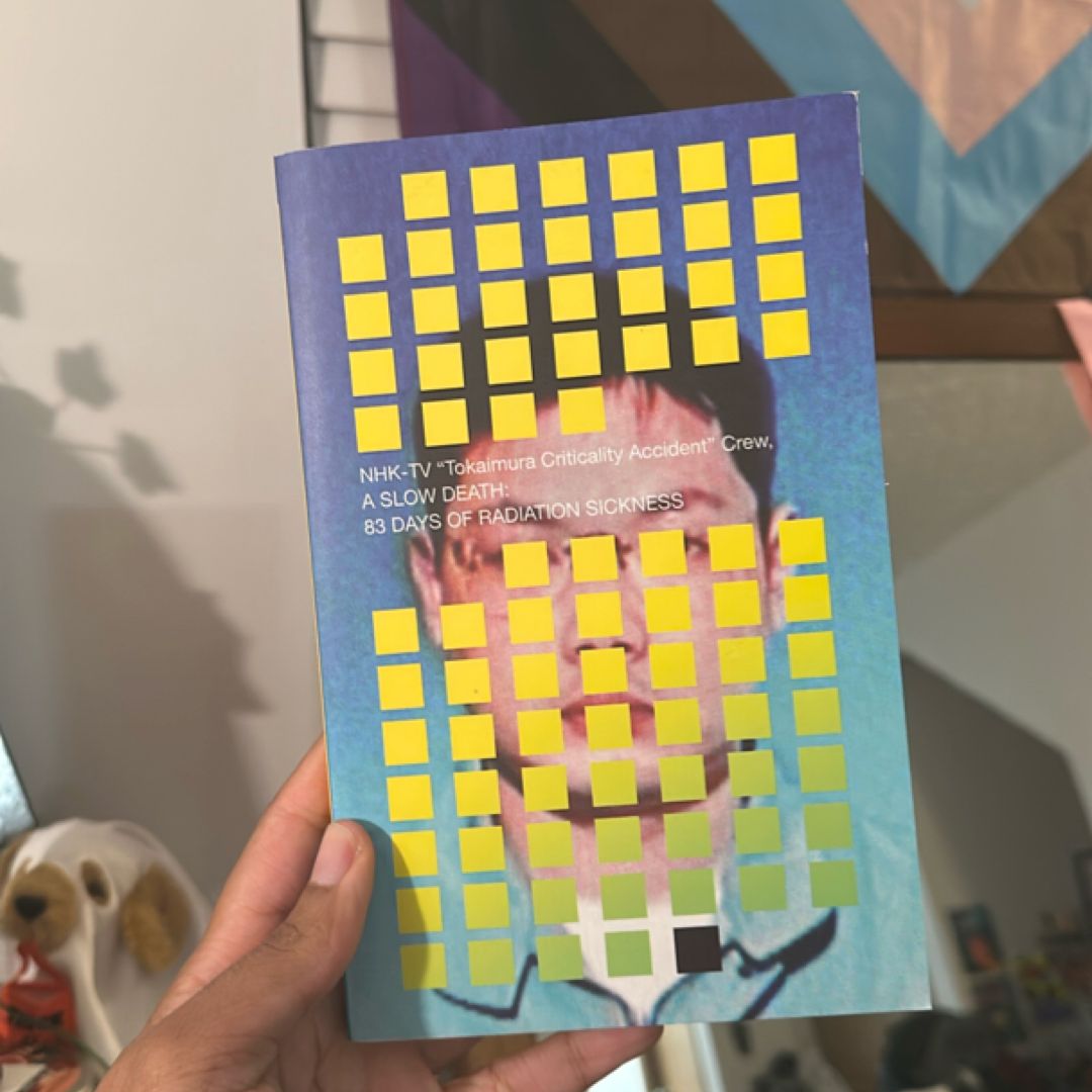 A Slow Death: 83 Days of Radiation Sickness