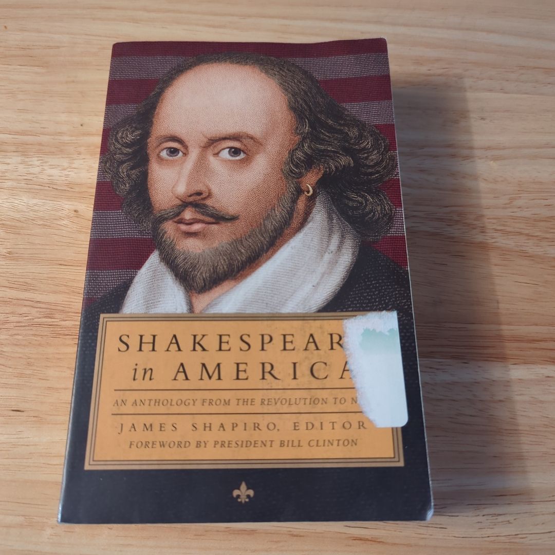 Shakespeare in America: an Anthology from the Revolution to Now (LOA #251)