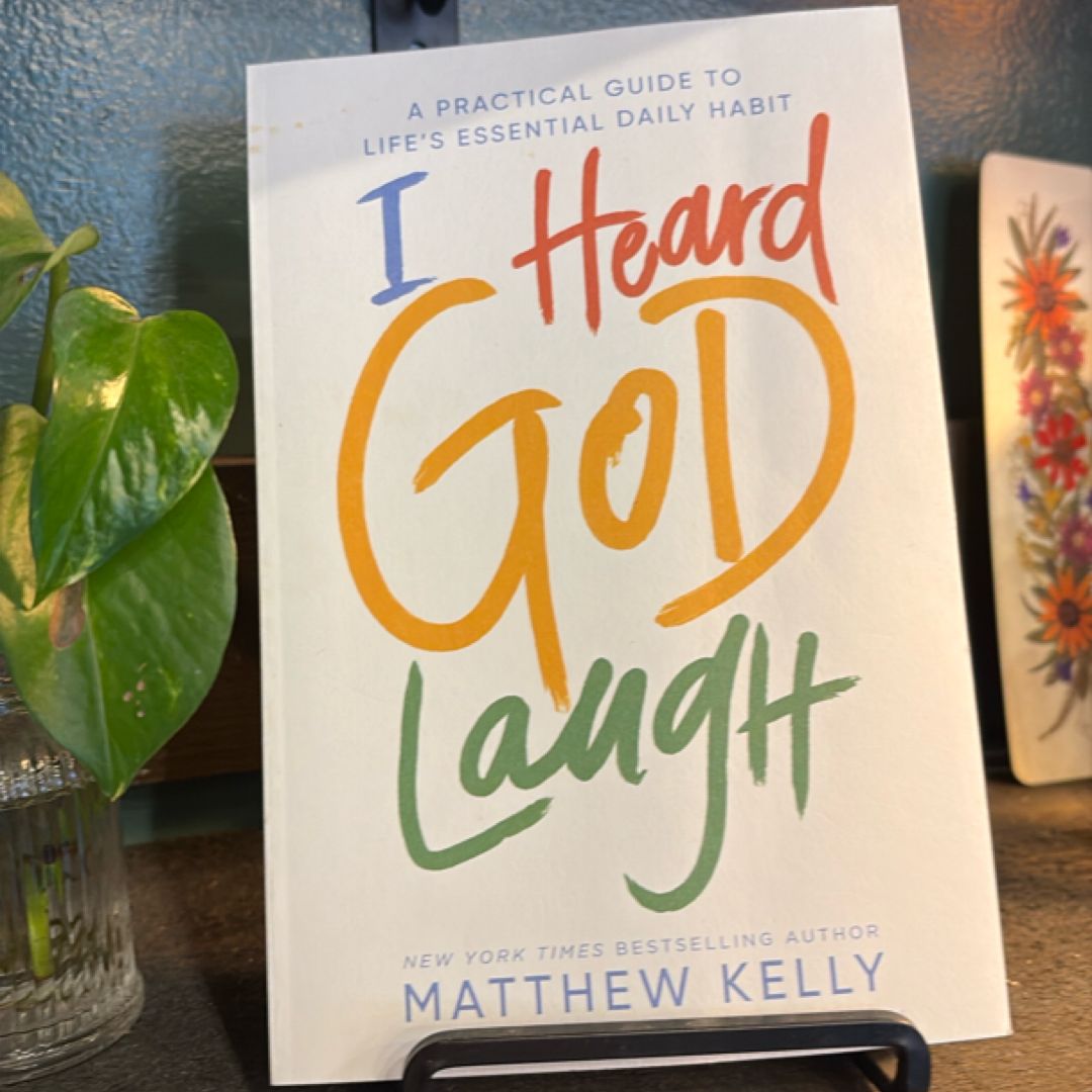 I Heard God Laugh